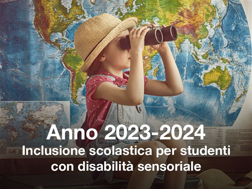 Anno scolastico 2023-2024 - Inclusione scolastica per studenti con disabilità sensoriale – Domande famiglie