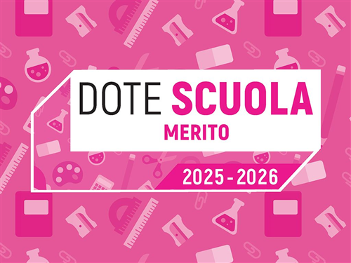 Dote Scuola: componente Merito, anno scolastico e formativo 2025-2026